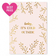 Schmuck Karten "Baby, it's cold outside" Light pink