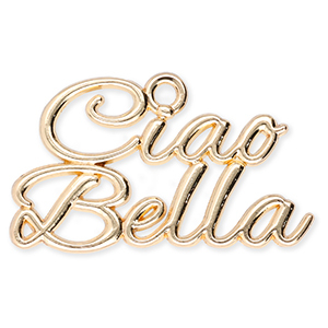 Metall Anh&auml;nger "Ciao Bella" Gold