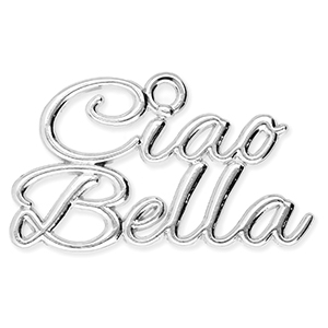 Metall Anh&auml;nger "Ciao Bella" Silver
